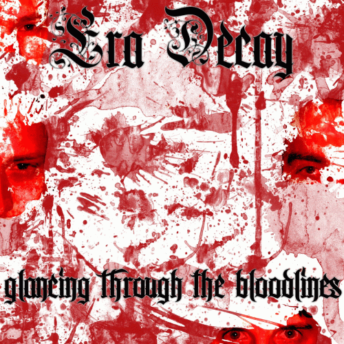Era Decay : Glancing Through the Bloodlines